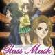  Аниме - Glass Mask (2005)  /  / 