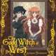  Аниме - The Good With of the West  /  / 